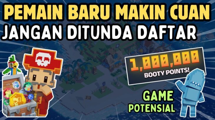 Bonus 1 Juta Booty Instan !! Pemain Baru Sangat Diuntungkan Game NFT Pirate Nation | Sesepuh NFT