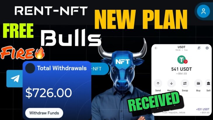 Bull Run NFT $25 USDT Free earning Plan | $531 Live withdrawal today| How to rent best NFT Crypto Pi