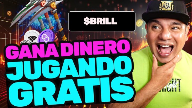 📢 GANA DINERO JUGANDO GRATIS ✅ FARMEA $BRILL  SIN INVERSION NUEVO  JUEGO NFT