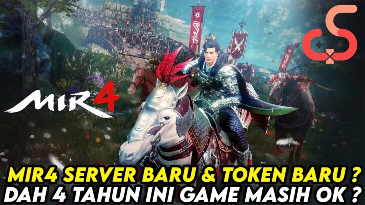 MIR4 SERVER BARU ? TOKEN BARU ? GAME NFT/P2E UDAH 4 TAHUN MASIH OK BANGET ? – MIR4