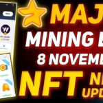 Major Mining End 8 November || Major NFT New Update | Major Listing Date | Major Airdrop