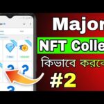 Major NFT Collect কিভাবে করব || Major Daily Achievements Claim | Major NFT CLAIM | Major NFT Collect