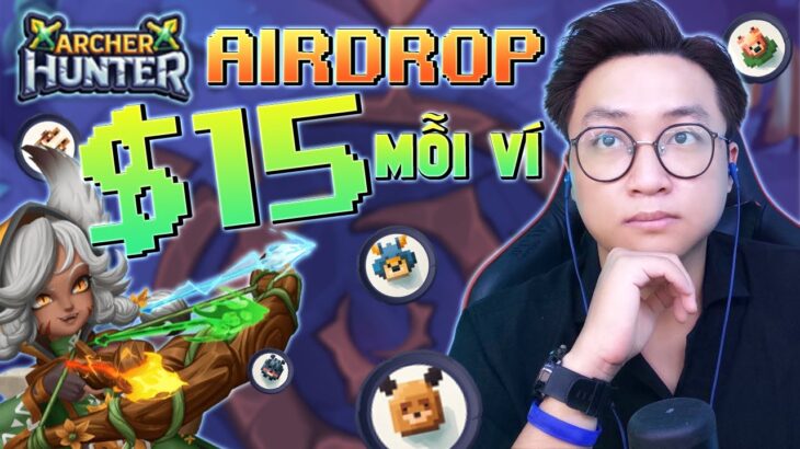 NFT Game Archer Hunter Airdrop 15$ Mỗi Tài Khoản Tham Gia