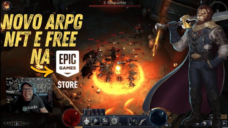 NOVO ARPG NFT ESTILO DIABLO NA EPIC GAMES CRYSTALFALL E NOVOS EVENTOS INCRIVEIS NA COINEX