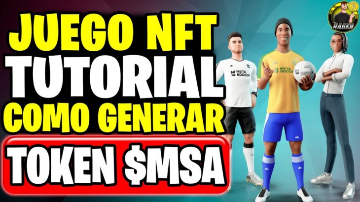 🚀 NUEVO JUEGO NFT PAGANDO TOKENS $MSA💥 TUTORIAL COMO GENERAR 🚀 METASOCCER