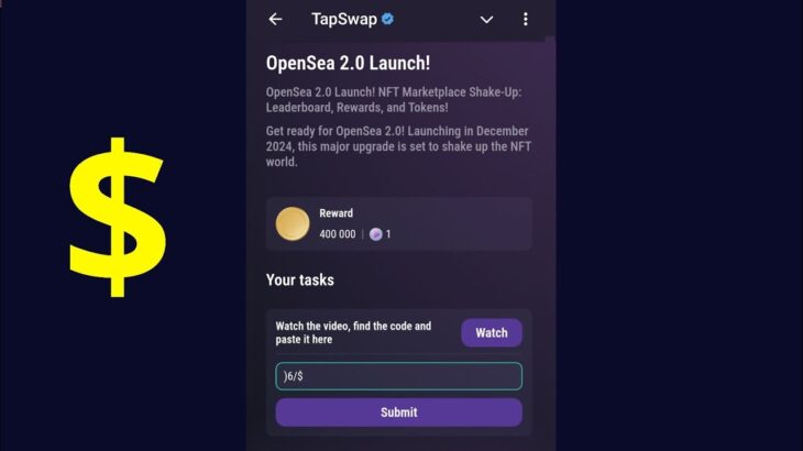 OpenSea 2.0 Launch! | Tapswap Code | OpenSea 2.0 Launch! NFT Marketplace Shake-Up:Leaderboard,Reward