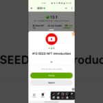 SEED Verify Code | #13 SEED NFT Introduction | SEED’S New Video Code | Seed Code | Seed Video Code