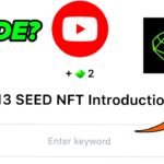 SEED Verify Code | #13 SEED NFT Introduction | SEED’S New Video Code | Seed Code | Seed Video Code