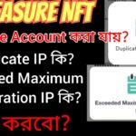 TREASURE NFT Multiple accounts , Exceeded Maximum registration IP, Duplicate IP Registration