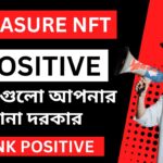 Treasure NFT 10 টি Positive বিষয় যেটা আপনাদের জানা দরকার | Treasure NFT Many Positive Things |