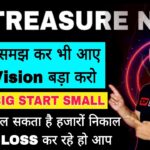 Treasure NFT Think Big Start Small Move Fast || अगर Risk लिया है तो कमा के करोड़ों जाए हजारों नहीं