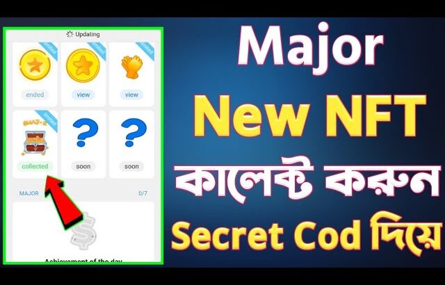 major nft collect | major update today | major new achievement