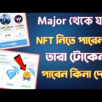 major token update | major listing date | major nft update bangla