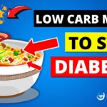 7 EASY Low Carb Meals for Diabetics