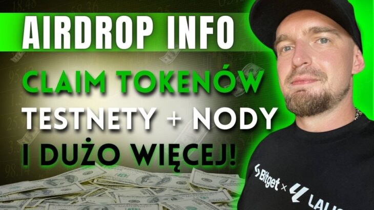 AirDrop INFO ✅ Odbieramy Tokeny + TestNety + NFT + NODy