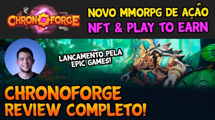 CHRONOFORGE: NOVO MMORPG NFT &PLAY TO EARN – MARCO VEIO