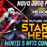 CORRA! MINTE 5 CARTAS! NOVO JOGO FREE NFT INSANO DEMAIS CHAMADO LEGENDARY HEROES UNCHAINED