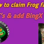 How to claim Frog farm NFT’s | And add BingX UID| New update| Sonya Ali