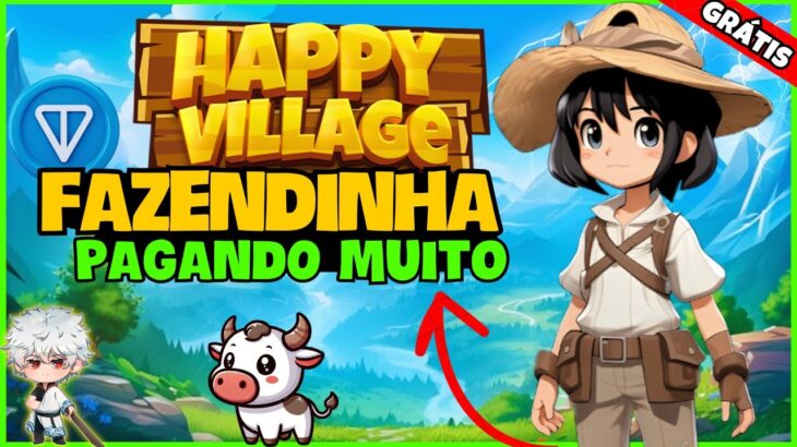 🍀 JOGO NFT GRÁTIS MOBILE – FAZENDINHA PAGANDO MUITO! Como GANHAR no HAPPY VILLAGE (FREE TO PLAY)