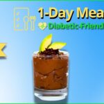 Lower Blood Sugar: 1-Day Diabetic Meal Plan with a Guilt-Free Dessert!