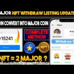 Major NFT Sell  | Major NFT Rent Update | Major Airdrop NFT Sell Process | Major NFT New update