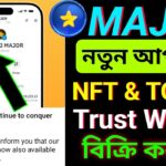 Major Token NFT Sell Trust Wallet | Major New Update | major nft update | major update today | major