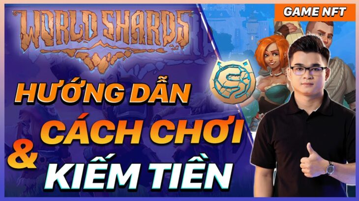 NFT GAME | WorldShards : Dự Án Đang Được Fomo Cực Mạnh Trên Nền Tảng Open Loot