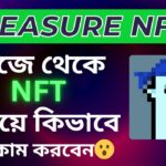 NFT বানিয়ে টাকা ইনকাম করুন | Treasure NFT New Opportunities Coming | 2025 Treasure NFT Update