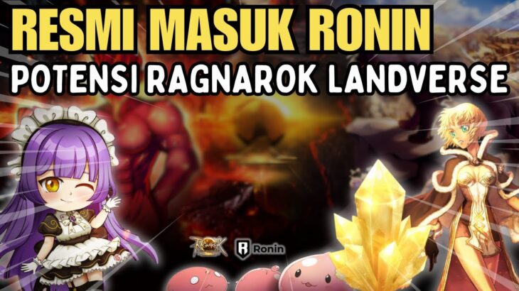 Resmi Join Ronin !! Potensi Ragnarok Landverse Versi Ronin Network | Sesepuh NFT