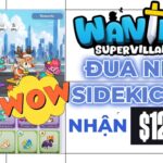 SuperVillain Wanted – Đua NFT SideKicks Nhận Thưởng Tới 12000 Đô!? #airdrop #nftgame #games