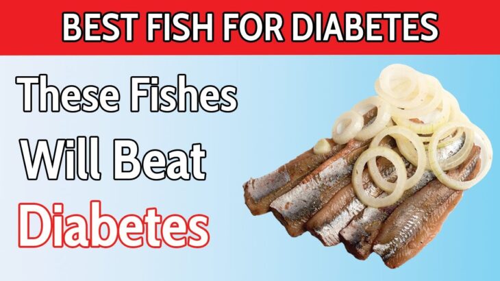 Top 7 BEST Fish Diabetics Should Eat!