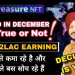 Treasure NFT Closed in December ? || Truth Behind It! || Daily Earning 200000+ Watch Live