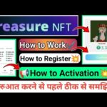 Treasure NFT शुरुआत से पहले तीन बातें ठीक से समझें || How to Work || How to Free Register/Activation