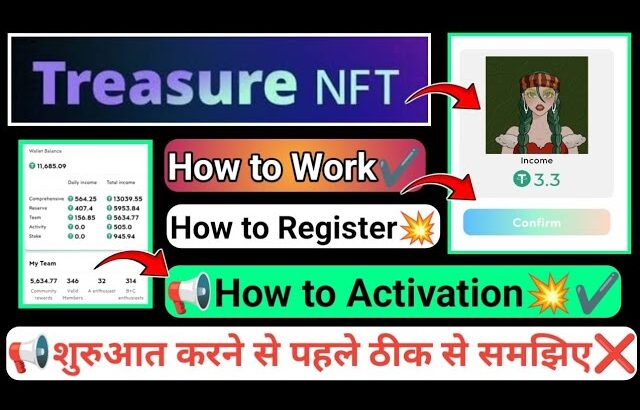 Treasure NFT शुरुआत से पहले तीन बातें ठीक से समझें || How to Work || How to Free Register/Activation