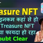 Treasure NFT Kia he | Treasure NFT Ko Income Kese ho Rahi he |Treasure NFT Ko Kia Fayda Ho Raha he