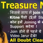 Treasure NFT Kiske Sath Join Kare | Kitne Peso Se Start kare | New Joining Wale Ye Video Dekhe