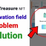 Treasure NFT Reservation Failed Solution 100% || Treasure NFT reservation fail Q ho jata hai