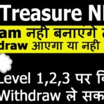 Treasure NFT | Team नही बनाएंगे तो Withdrawal आएगा या नही Level 1,2,3 वाले कितने पैसा निकाल सकते हे