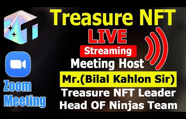 Treasure NFT Zoom Meeting | Host Mr. Bilal Kahlon Sir Treasure NFT Leader Team Of Ninjas