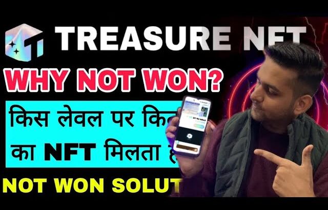 Treasure nft Why not won ?❌Not won kyu hota ha ||  Kis level pa kitna ki NFT BUY KAR SAKTA HA #nft ❌