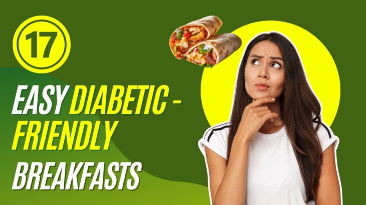 17 Healthy Breakfast Ideas for Diabetics | Quick & Easy Diabetic Breakfast Options