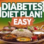 Easy To Follow Diabetes Diet Plans Tailored for Indians!