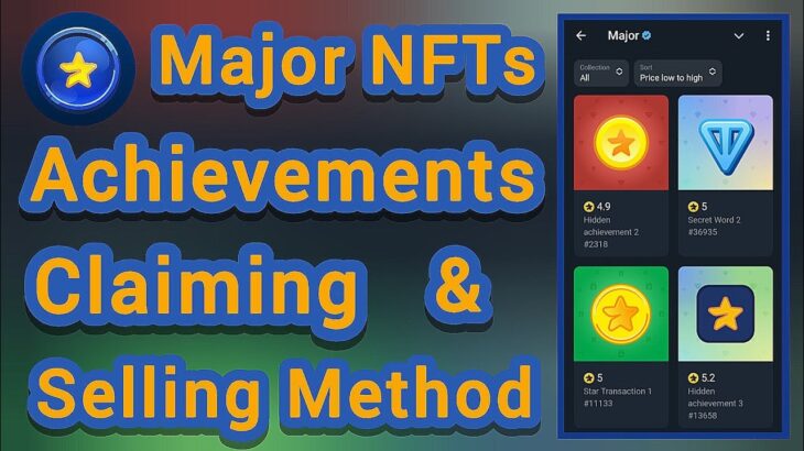 Major NFT Achievements Claiming And Selling Method | Major Today New Update