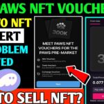 PAWS NFT Voucher Mint & Sell | Paws Mint Voucher | Paws Airdrop New Update | Paws NFT Voucher Sell