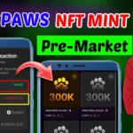 Paws Pre Market NFT Mint | Paws Token 300K NFT voucher | Solana Wallet NFT buy | Paws token gas fees