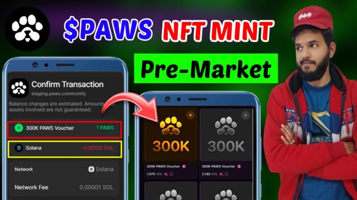 Paws Pre Market NFT Mint | Paws Token 300K NFT voucher | Solana Wallet NFT buy | Paws token gas fees