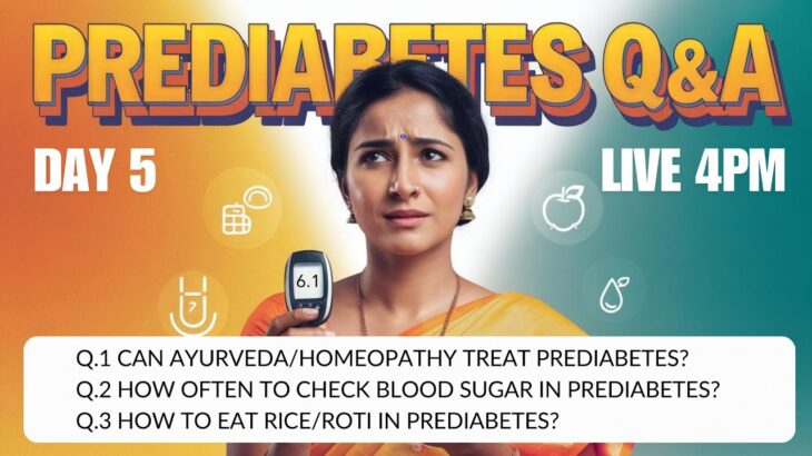 Prediabetes Q&A Part 5: Can Ayurveda CURE Prediabetes? | When To Check Sugar? | Can Eat Rice Roti?