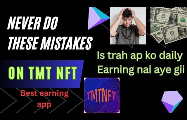 TMT NFT Mistakes to AVOID