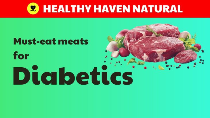 Top 4 Most Nutritious Meats For Diabetics You SHOULD EAT! ( Lower Blood Sugar )