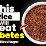 Top 5 Best Rice for Diabetics Should Eat! (Lower Blood Sugar)